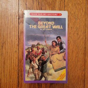 Choose‎ Your Own Adventure 73 Beyond The Great Wall Jay Leibold Book 1987